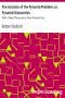 [Gutenberg 40091] • The Solution of the Pyramid Problem; or, Pyramid Discoveries / With a New Theory as to their Ancient Use